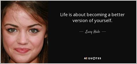 TOP 25 QUOTES BY LUCY HALE | A-Z Quotes