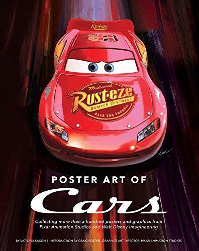 Poster Art of Cars: Collecting more than a hundred posters and graphics from Pixar Animation ...