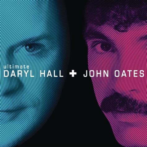 Ultimate Daryl Hall & John Oates (2004) - Hall & Oates Albums - LyricsPond