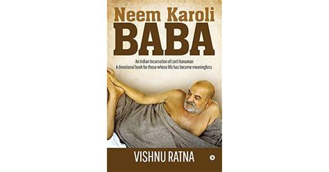 Neem Karoli Baba: An Indian Incarnation of Lord Hanuman- A Devotional Book for Those Whose Life ...