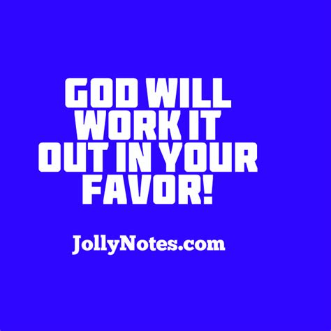 God will work it out in your favor! God will work it out for your good! | Joyful Living Blog ...