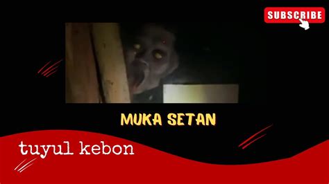 muka setan - YouTube