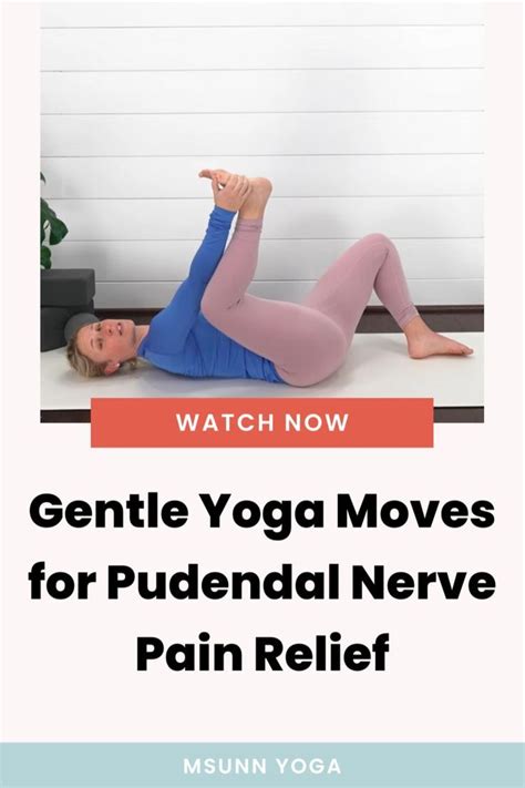 PUDENDAL NEURALGIA EXERCISES | Gentle Yoga Stretches for Pain Relief | Gentle yoga, Nerve pain ...