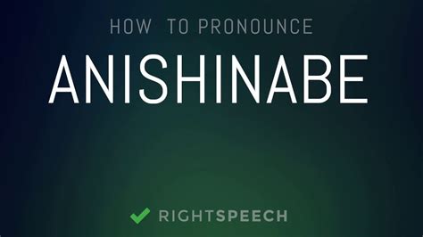 Anishinabe - How to pronounce Anishinabe - YouTube