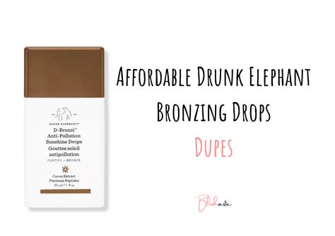 9 Drunk Elephant Bronzing Drops Dupes 2023 - Blushastic