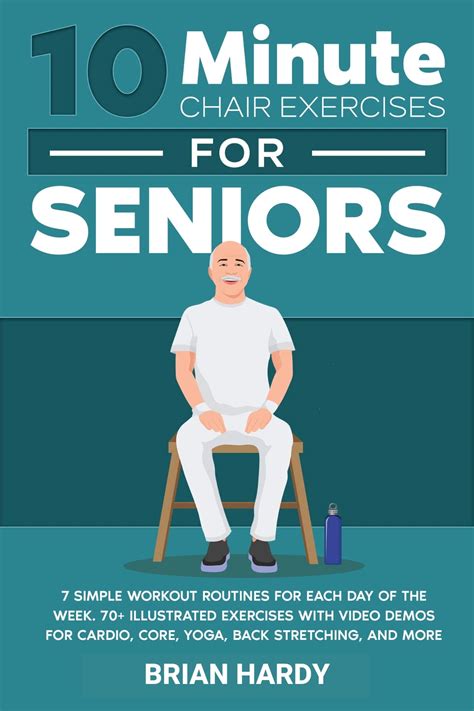 10-Minute Chair Exercises for Seniors; 7 Simple Workout Routines for ...