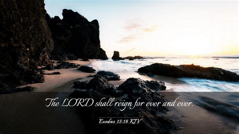 Exodus 15:18 KJV Desktop Wallpaper - The LORD shall reign for ever and