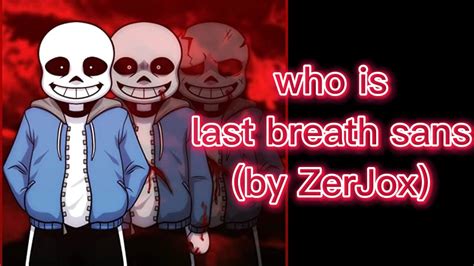 Who is Last breath sans ? - YouTube