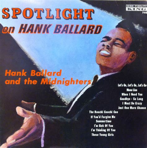 Hank Ballard & The Midnighters - Spotlight On Hank Ballard (Vinyl, LP, Reissue) | Discogs