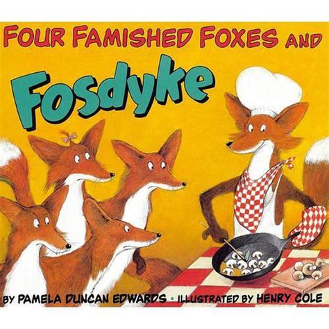 Four Famished Foxes and Fosdyke by Pamela Duncan Edwards (English) Prebound Book 9780613020695 ...