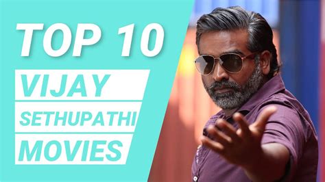 Top 10 Movies Of Vijay Sethupathi | Best Vijay Sethupathi Movies | Kollywood | Tamil Movies ...