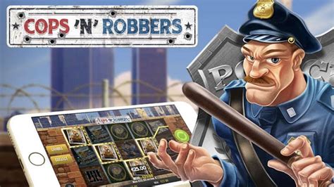 Cops n Robbers Slot Review & Free Play Demo | Rotativka.com