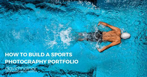 How to Build a Sports Photography Portfolio – David Molnar – Your Photography Mentor