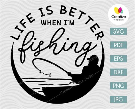 Life Is Better When I'm Fishing SVG | Creative Vector Studio