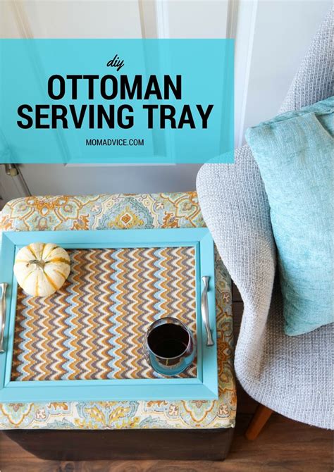 DIY Ottoman Serving Tray - MomAdvice