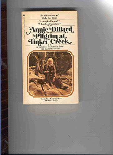 Pilgrim At Tinker Creek by Dillard, Annie: Good (1975) First Edition. | Better World Books