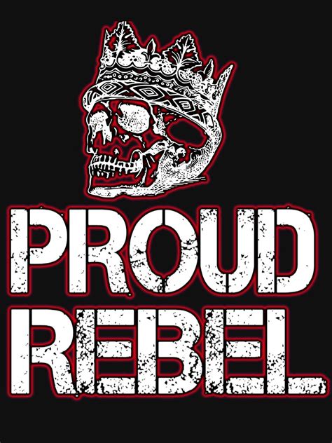 "Proud Rebel" T-shirt for Sale by Kiwi-Tienda2017 | Redbubble | rebel t-shirts - proud rebel t ...