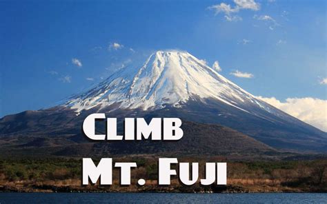 Climb Mt. Fuji ... 2018 Climbing Season July - Sept