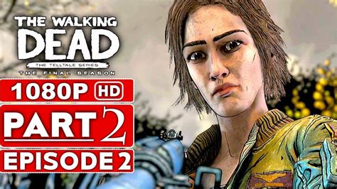 THE WALKING DEAD Game Season 4 EPISODE 2 Gameplay Walkthrough Part 2 - No Commentary - YouTube