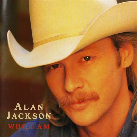 Copertina cd Alan Jackson - Who I Am - Front, cover cd Alan Jackson ...