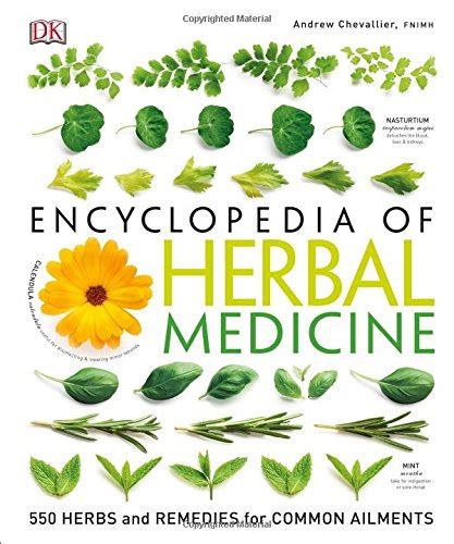 Encyclopedia of Herbal Medicine: 550 Herbs and Remedies for Common Ailments | Herbal.Care