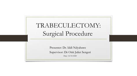 Trabeculectomy surgical procedure | PPT