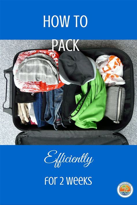 Tips To Packing A Suitcase for Two Weeks Efficiently & Effectively | Packing tips for travel ...