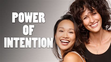 The Power of Intention - YouTube