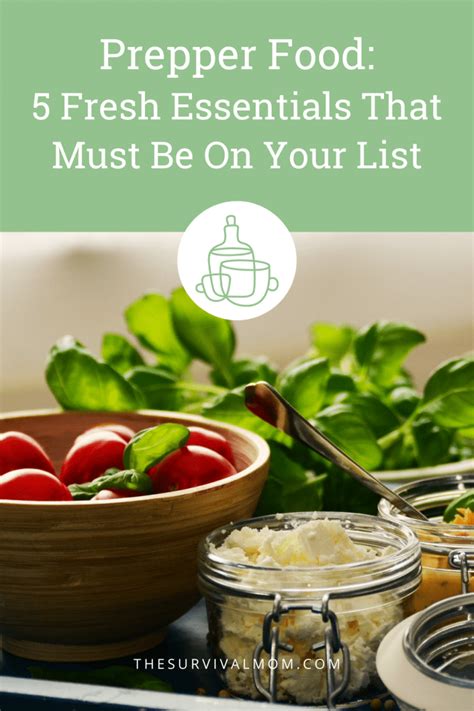 Prepper Food: 5 Fresh Essentials That Must Be On Your List - The ...