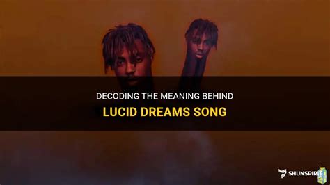 Decoding The Meaning Behind Lucid Dreams Song | ShunSpirit