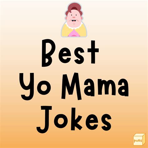 110+ Best Yo Mama Jokes Ever Told - Box of Puns