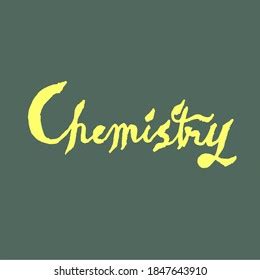 Chemistry Word Hand Lettering Art Illustration Stock Vector (Royalty ...