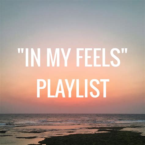 Break Up Essentials: "In my feels" Playlist - cathyahh