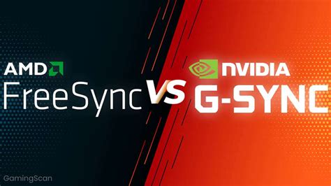 AMD FreeSync vs NVIDIA G-Sync [2025 Comparison] - GamingScan