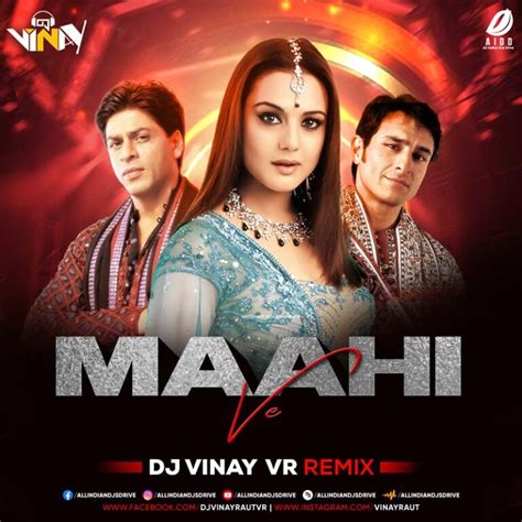 Maahi Ve - SRK (Remix) - DJ Vinay VR Mp3 Free Download