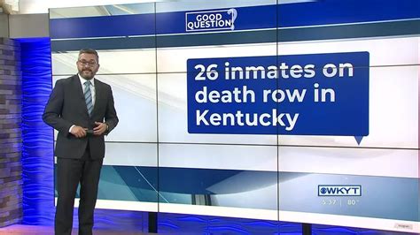 WATCH | Good Question: How many Kentucky death row inmates have been ...