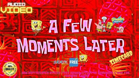 A Few Moments Later - Spongebob Time Cards🔥Sound Effect🔊No Copyright ...