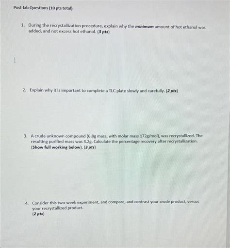 Solved 1. During the recrystallization procedure, explain | Chegg.com