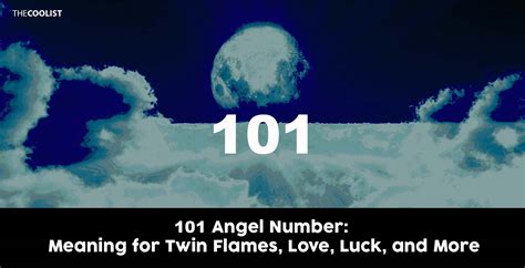 101 Angel Number Meaning for Relationships, Twin Flames, the Bible