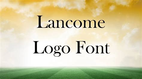 Lancome Logo Font Free Download