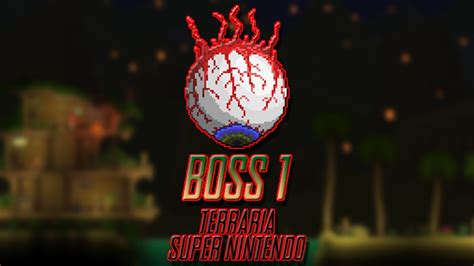 Terraria Boss 1: Versión SNES - YouTube