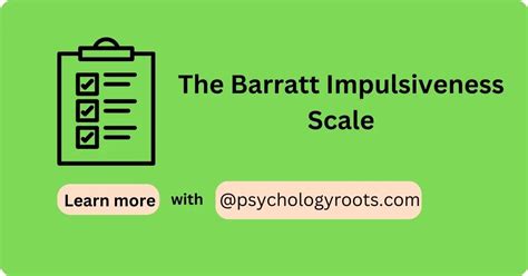 The Barratt Impulsiveness Scale - Psychology Roots