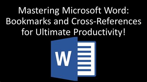 Mastering Microsoft Word: Bookmarks and Cross-References for Ultimate ...