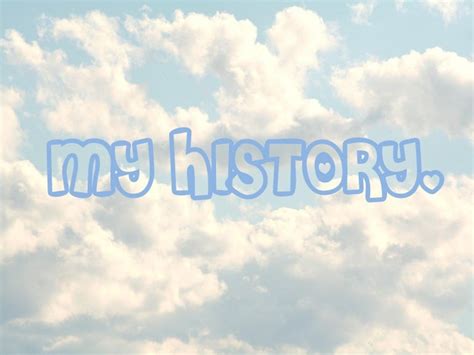 My history