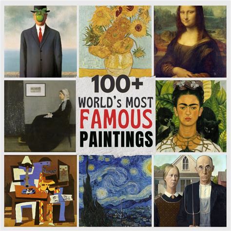 100+ Famous Paintings: Unveiling Extraordinary Art History Masterpieces