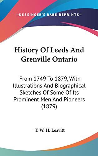 History Of Leeds And Grenville Ontario: From 1749 To 1879, With Illustrations And Biographical ...