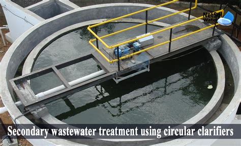 How to Secondary wastewater treatment using circular clarifiers