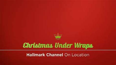 Christmas - Christmas Under Wraps On Location | Hallmark Channel