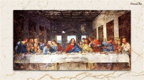 Da Vinci’s Last Supper: In-Depth Study of The Last Supper Painting