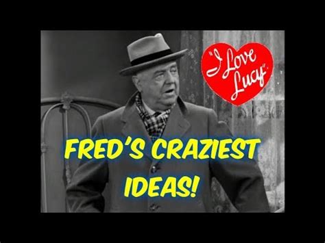 Best "I Love Lucy" Fred Mertz Craziest Ideas Moments!! - YouTube